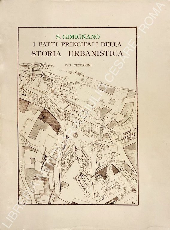 S. Gimignano. I fatti principali della storia urbanistica | Immagine Gallery 2
