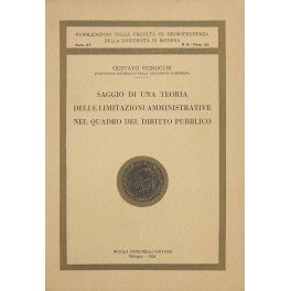 Saggio di una teoria delle limitazioni amministrative nel quadro del …