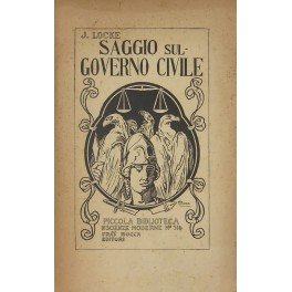 Saggio sul governo civile riguardante la sua vera origine la …