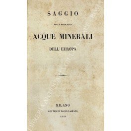 Saggio sulle principali acque minerali dell'Europa