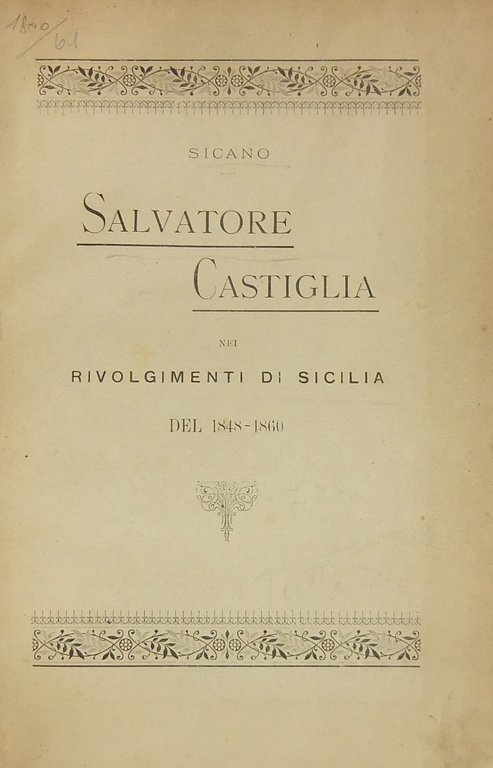 Salvatore Castiglia nei rivolgimenti di Sicilia del 1848-1860 | Immagine Gallery 2