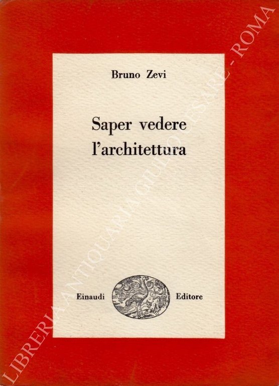 Saper vedere l'architettura. Saggio sull'interpretazione spaziale dell'architettura | Immagine Gallery 2