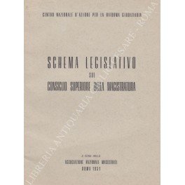 Schema legislativo sul Consiglio Superiore della Magistratura. Prefazione di Meuccio … | Immagine principale