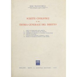 Scritti civilistici e di teoria generale del diritto. I - …