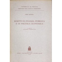 Scritti di finanza pubblica e di politica economica. A cura …