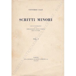 Scritti minori. Con un ritratto e la bibliografia degli scritti …