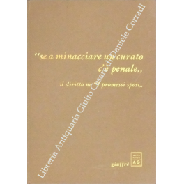 Se a minacciare un curato c'è penale". Il diritto ne "I promessi sposi". Testi di Sergio Cotta, Enrico Opocher e Dante Troisi pagine da "I promessi sposi", una nota di Guido Giuffrè e sette disegni di Ruggero Savinio"