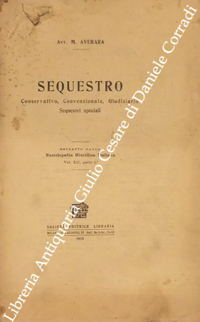 Sequestro. Conservativo, convenzionale, giudiziario, sequestri speciali | Immagine Gallery 2