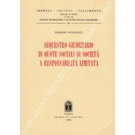 Sequestro giudiziario di quote sociali di società a responsabilità limitata