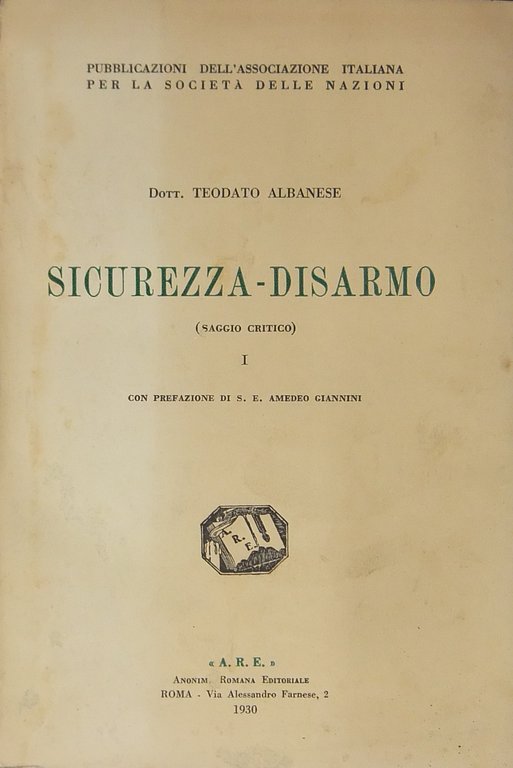 Sicurezza-disarmo. (Saggio critico). Vol. I - Con prefazione di S. … | Immagine Gallery 2
