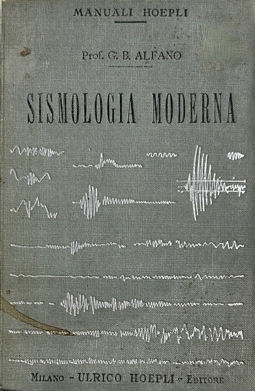 Sismologia moderna. Con 47 figure e una tavola | Immagine Gallery 2