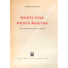 Società civile e società religiosa. Dalla Riforma alla Restaurazione