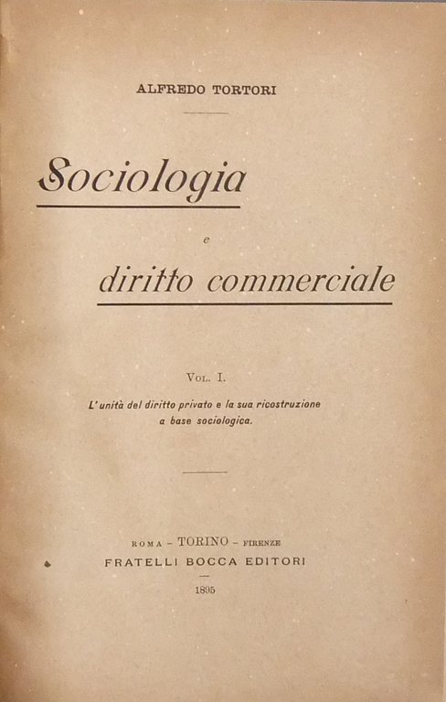 Sociologia e diritto commerciale. Vol. I (unico pubblicato) - L'unità … | Immagine Gallery 2