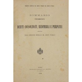Sommario storico-amministrativo dei debiti consolidati redimibili e perpetui amministrati dalla …