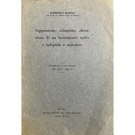 Soppressione, celamento, alterazione di un testamento nullo e indegnità a …