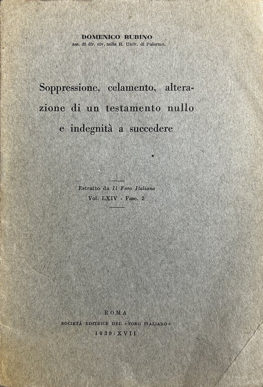 Soppressione, celamento, alterazione di un testamento nullo e indegnitˆ a … | Immagine Gallery 2