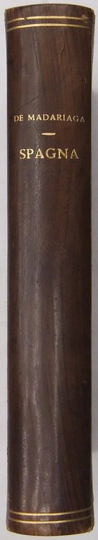 Spagna. Saggio di storia contemporanea a cura di Alessandro Schiavi | Immagine Gallery 2