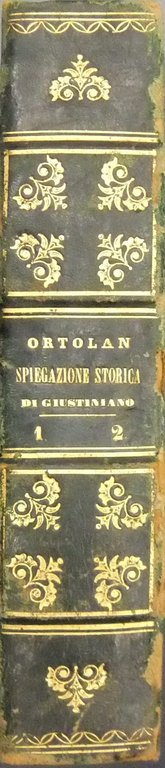 Spiegazione storica delle Instituzioni dell'Imperadore Giustiniano. Col testo la traduzione … | Immagine Gallery 2