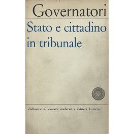 Stato e cittadino in tribunale. Valutazioni politiche nelle sentenze. Nota …