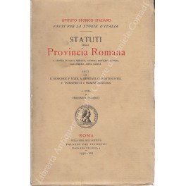 Statuti della provincia romana. S. Andrea in Selci, Subiaco, Viterbo, Roviano, Anagni, Saccomuro, Aspra Sabina. Con sette tavole illustrative