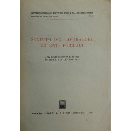 Statuto dei lavoratori ed enti pubblici. Atti delle giornate di …