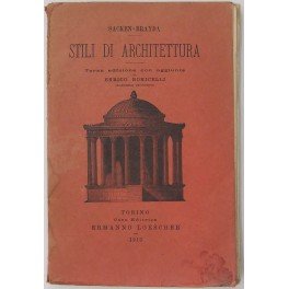 Stili di architettura. Traduzione con annotazioni di Riccardo Brayda. Con …