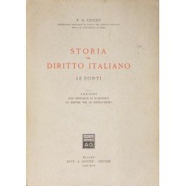 Storia del diritto italiano - Le fonti. Lezioni con appendice …