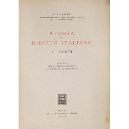 Storia del diritto italiano - Le fonti. Lezioni con appendice …