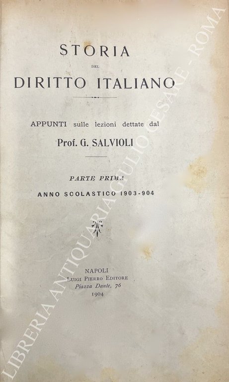 Storia del diritto italiano. Appunti sulle lezioni. Parte prima anno … | Immagine Gallery 2