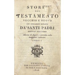 Storia del Testamento vecchio e nuovo con spiegazioni estratte da … | Immagine Gallery 1