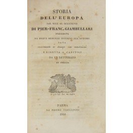Storia dell'Europa dal 800 al 947. Preceduta da brevi memorie …