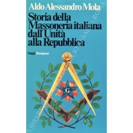 Storia della Massoneria italiana dall'Unità alla Repubblica