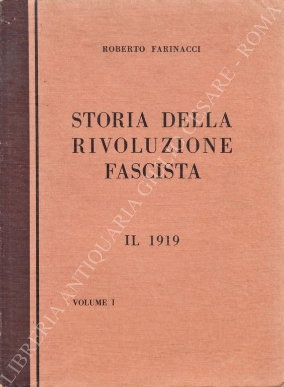 Storia della rivoluzione fascista. Vol. I - Il 1919. Vol. … | Immagine Gallery 2