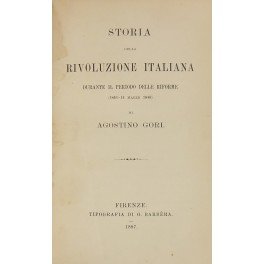 Storia della rivoluzione italiana durante il periodo delle riforme (1846-14 …