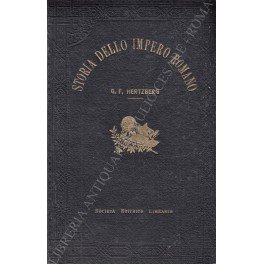Storia dello Impero Romano. Con ritratti, illustrazioni e carte