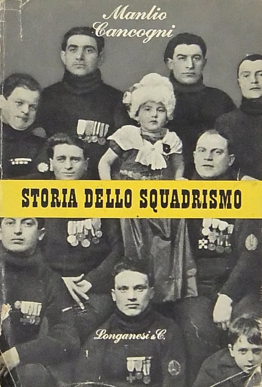 Storia dello squadrismo | Immagine Gallery 2