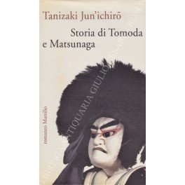 Storia di Tomoda e Matsunaga. A cura di Adriana Boscaro