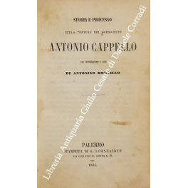 Storia e processo della tortura del sordo-muto Antonio Cappello, con …