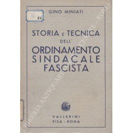 Storia e tecnica dell'ordinamento sindacale fascista | Immagine Gallery 1