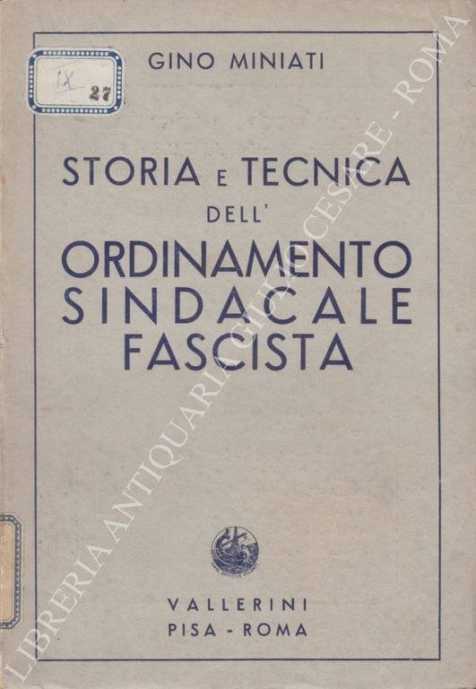 Storia e tecnica dell'ordinamento sindacale fascista | Immagine Gallery 2