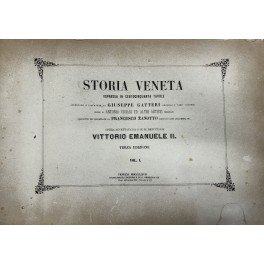 Storia veneta. Espressa in centocinquanta tavole inventate e disegnate da …