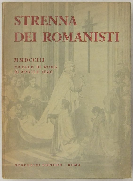 Strenna dei romanisti. Natale di Roma. N. 11 - 1950 | Immagine Gallery 2