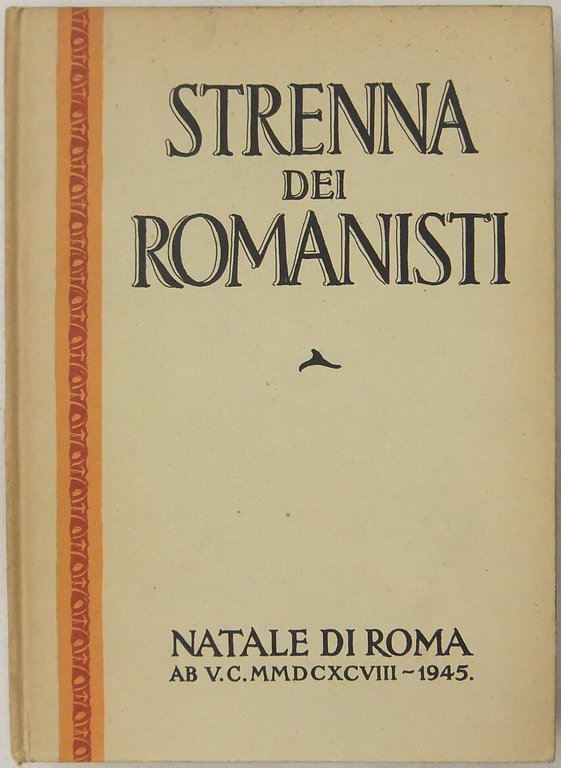 Strenna dei romanisti. Natale di Roma. N. 6 - 1945 | Immagine Gallery 2