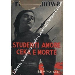 Studenti, amore, ceka e morte. Traduzione di B. Giachetti-Sorteni
