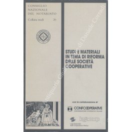 Studi e materiali in tema di riforma delle societa cooperative