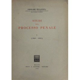 Studi sul processo penale. Vol. I - (1949-1952). Vol. II …