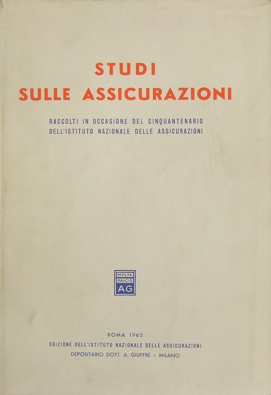 Studi sulle assicurazioni. Raccolti in occasione del Cinquantenario dell'Istituto Nazionale … | Immagine Gallery 3