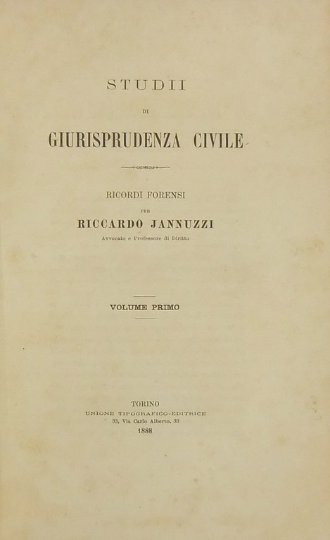 Studii di giurisprudenza civile. Ricordi forensi. Vol. I (unico pubblicato) | Immagine Gallery 2