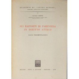 Sui rapporti di parentela in diritto attico. Saggi terminologici