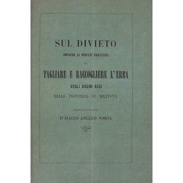 Sul divieto imposto ai privati frontisti di tagliare e raccogliere …